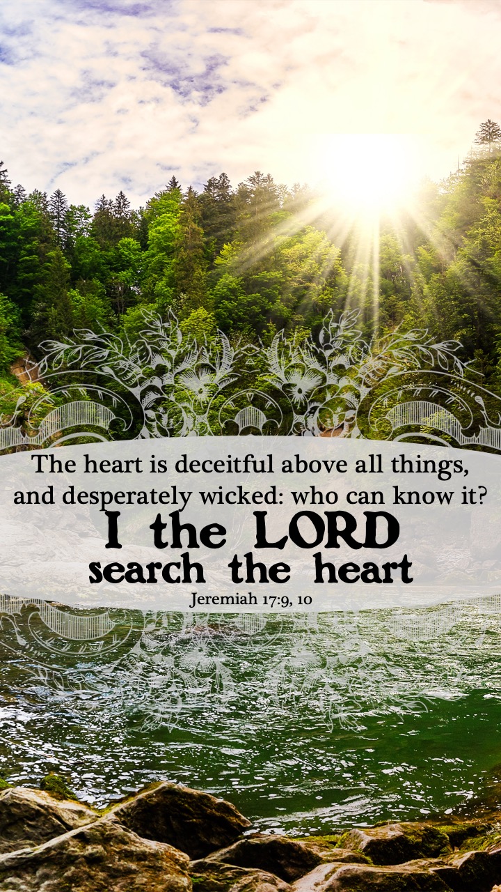 Jeremiah 17 9 10.jpg