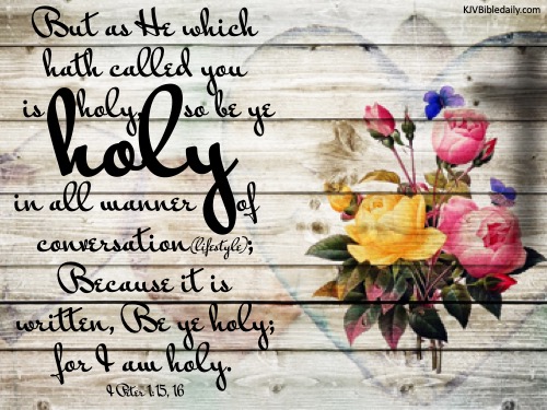 I Peter 1-15, 16 KJV.jpg