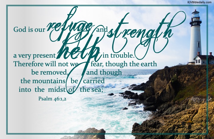 psalm 46 1, 2 kjv