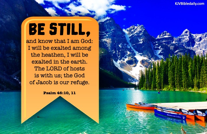 Psalm 46 10, 11 KJV.jpg