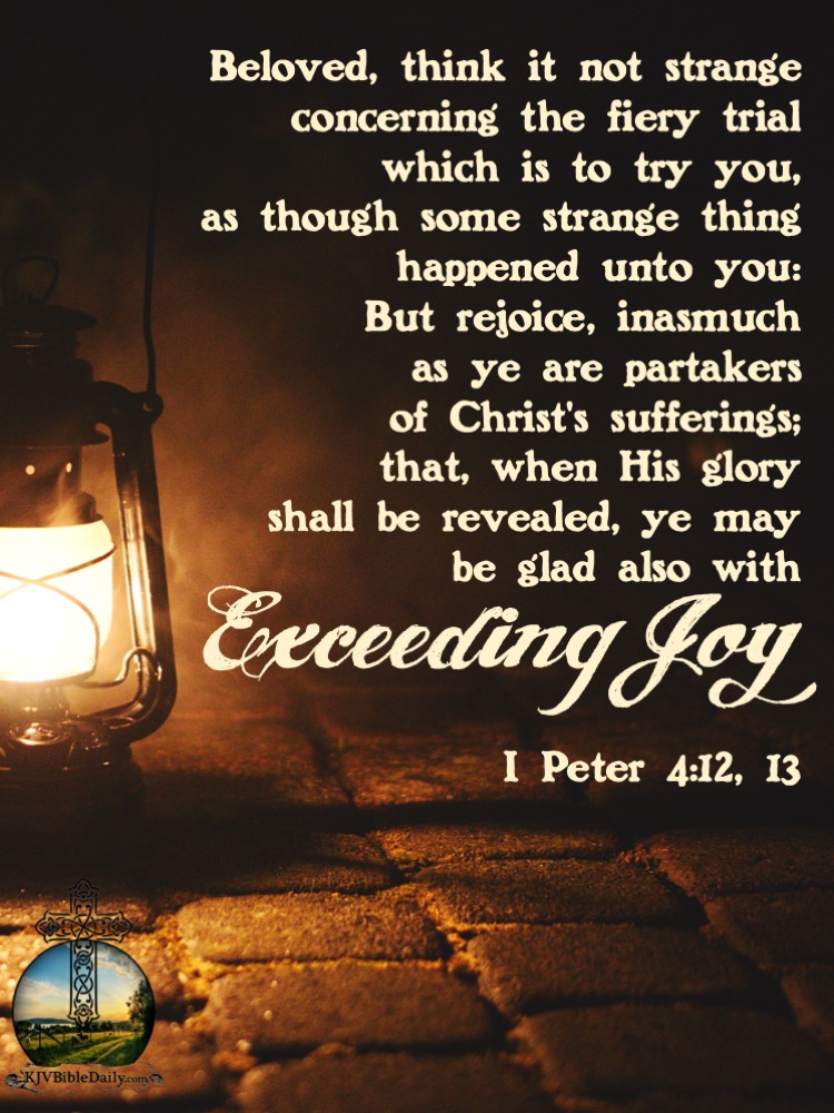 I Peter 4 12, 13 KJV