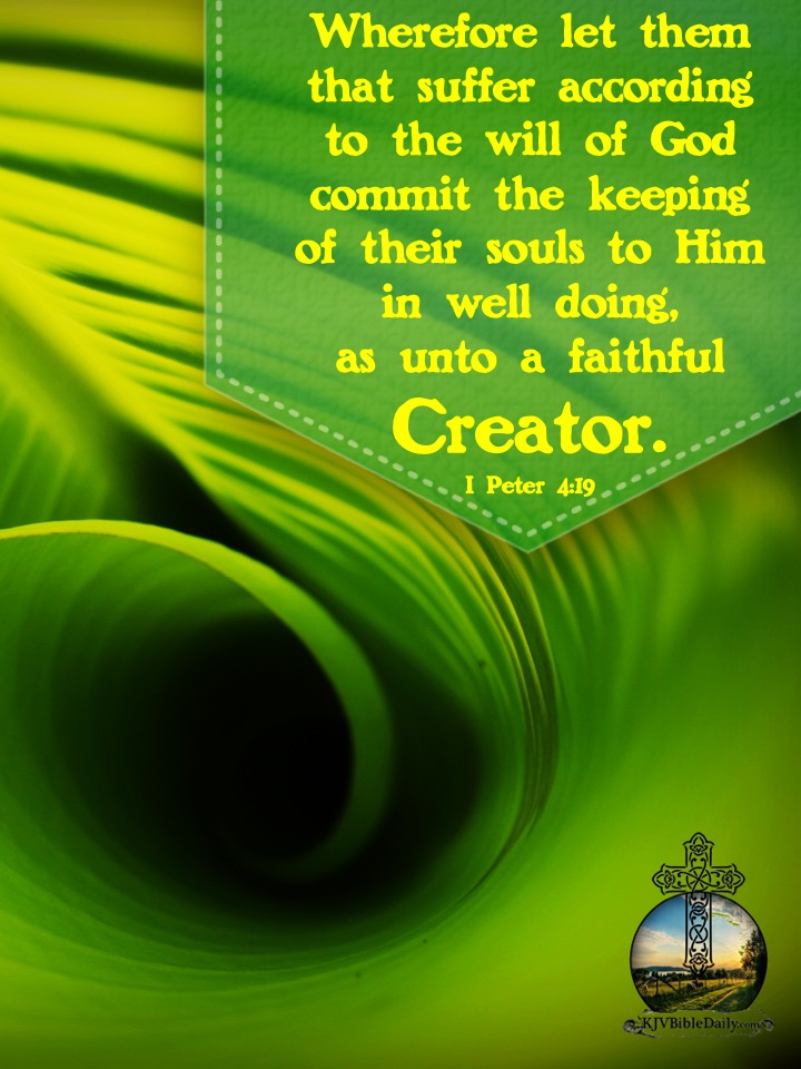 I Peter 4 19 KJV.jpg