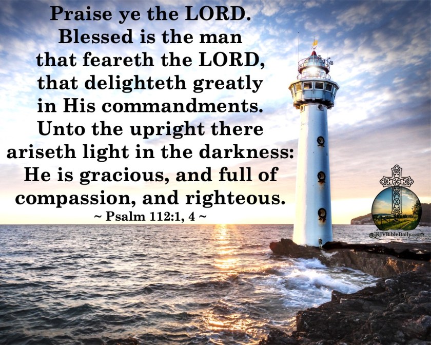 Psalm 112- 1, 4 KJV.jpg