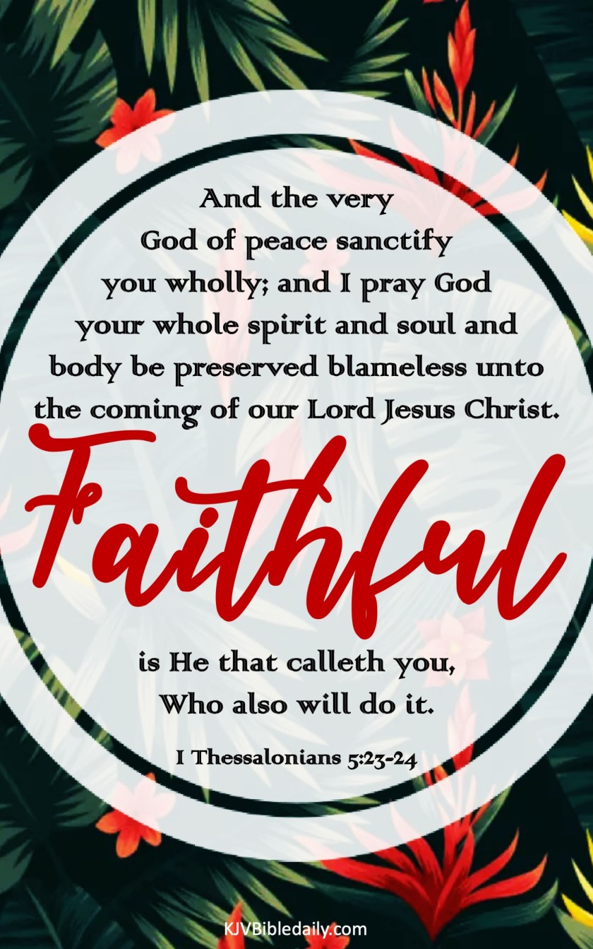 I Thessalonians 5-23-24 KJV.jpg
