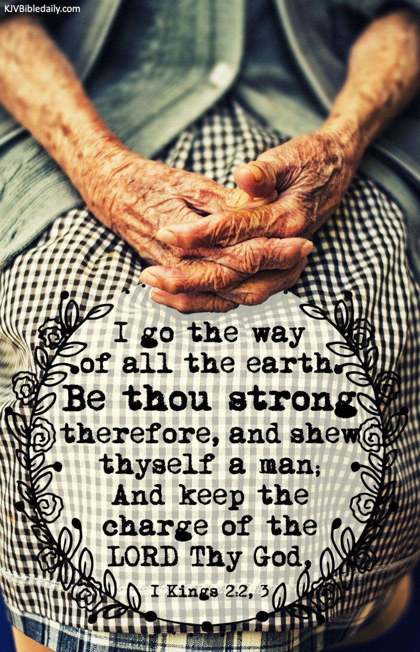 I Kings 2-2, 3 KJV